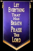 Let Everything that has breath Praise The Lord