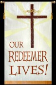 Our Redeemer Lives !