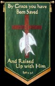 By Grace you have Been Saved