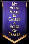 My House Shall be called a House of Prayer