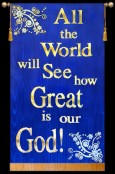All the World will See how Great is our God!