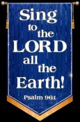 Sing to the LORD all the Earth! - Blue